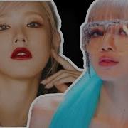 G Idle X Blackpink Nxde X Kill This Love Mashup