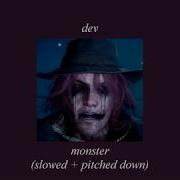 Dev Monster Slowed Reverb