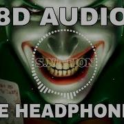 Joker Bgm 8D Audio Use Headphone