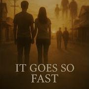 Fast Goes So Fast
