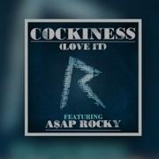 Rihanna Cockiness Love It Remix Explicit Ft A Ap Rocky