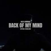 Alex Lemirage Farley Back Of My Mind