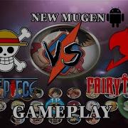 Mugen One Piece Vs Fairy Tail 2019 Android Apk Gameplay