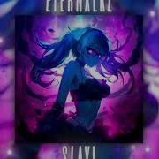 Eternxlkz Slay