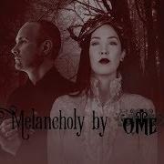 Melancholy Ome