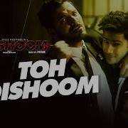 Toh Dishoom Full Song Dishoom John Abraham Varun Dhawan Pritam