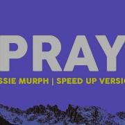 Pray Speed Up