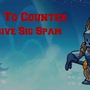 How To Counter Passive Sig Spam Brawlhalla