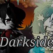 Darkside Клип Gacha Life