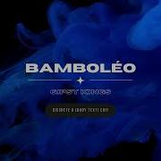 Bamboleo Remix