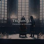 Tromwell Onward Upward
