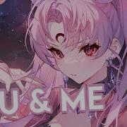 Nightcore You Me Lyrics