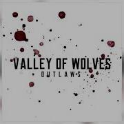 Valley Of Wolves Make It Look Easy