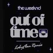 Out Of Time Remix