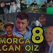 Киморга Тикилган Киз 8 Кисм