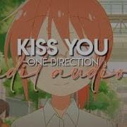 Kiss You One Direction Edit Audio