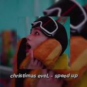 Cristmas Evel Speed Up