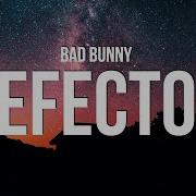 Bad Bunny Efecto