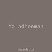 Ya Adheeman Speed Up