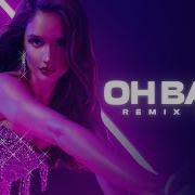 Oh Baby Remix