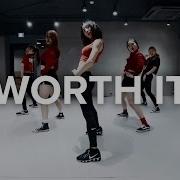 Worth It Dance Choreography