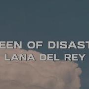 Lana Del Rey Queen Of Disaster