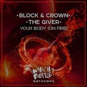 Block Crown Your Body On Fire