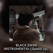 Black Swan Instrumental Speed Up