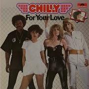 Chilly For Your Love For Your Love Suite