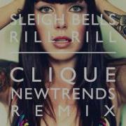 Sleigh Bells Rill Rill Clique Newtrends Remix