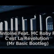 Dj Antoine C Est La Revolution Mr Basic Bootleg Mix