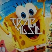 Sponge Bob Theme Trap Remix