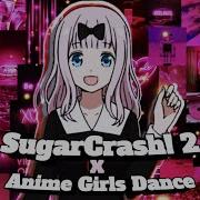 Anime Mix Sugar Crash Edit