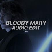 Bloody Mary Edit Audio