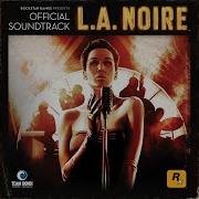 Torched Song L A Noire Soundtrack