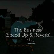 Tiësto The Business Sped Up Reverb