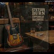 Copperhead Roadhouse Stetson Burn