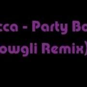 Rocca Party Boppa Mowgli Remix