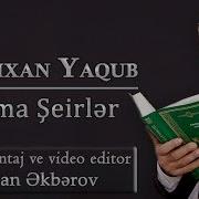 Zelimxan Yaqub Seirleri