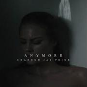 Shannon Jae Prior Anymore Audio