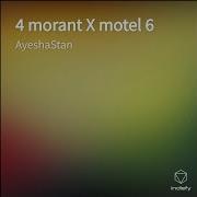4 Morant X 6 Motel