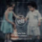 Cute Bgm Cute Kids No Copyright Music