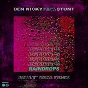 Ben Nicky Feat Stunt Raindrops