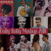 Holly Bolly Mashup 2018 Dip Sr Dj Avi
