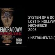 Lost In Hollywood System Of A Down Instrumental