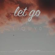 Let Go Liqwyd