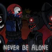 Never Be Alone Remix Random Channel Ketelin