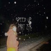 И Вновь Первый Снег Speed Up