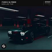 Yves V High Like This Extended Mix