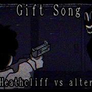 Gift Song Mark Heathcliff Vs Alternate